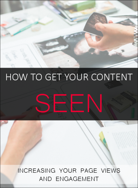 How To Get Your Content Seen