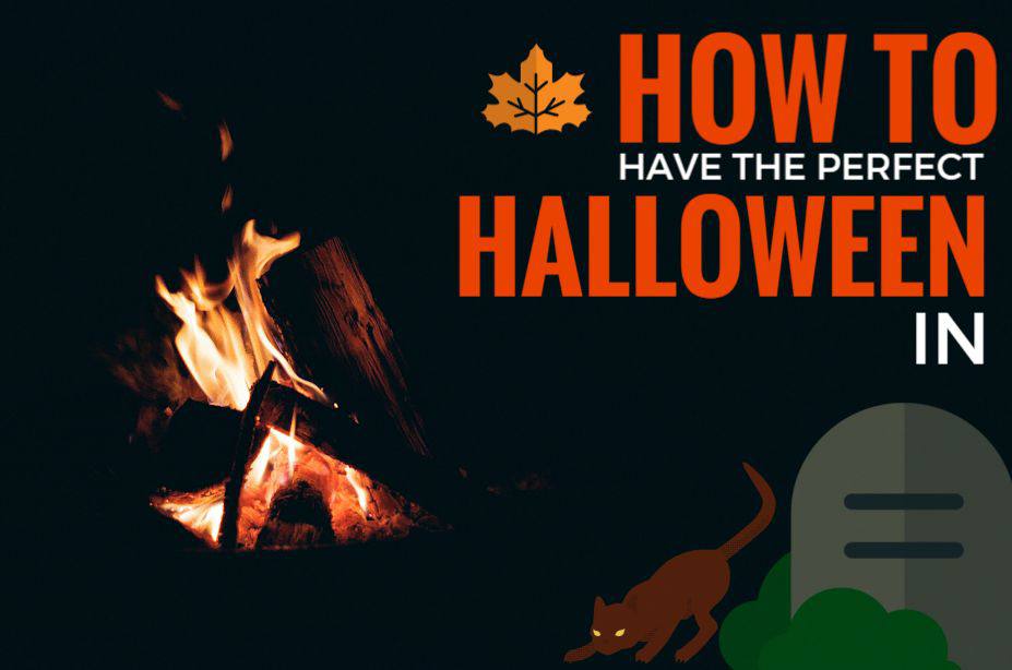 How To Have The Perfect Halloween In